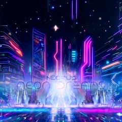 Neorus - Neon Dreams