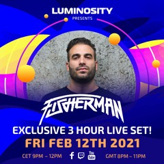 Luminosity presents: Fisherman exclusive 3 hour set! Incl. 1 hour vinyl trance classics!