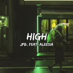 JPB - High [feat. Aleesia] | LTIC Studio No Copyright