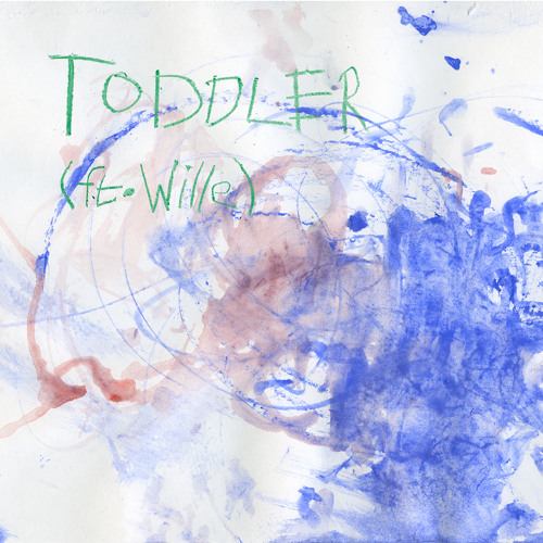 Toddler (ft. Wille)