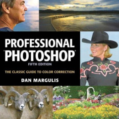 [GET] EBOOK 🗂️ Professional Photoshop: The Classic Guide to Color Correction by  Dan