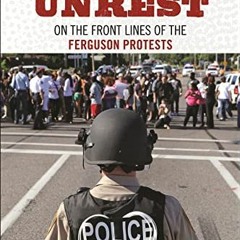 [DOWNLOAD] EBOOK 💓 Policing Unrest by  Rinehart Kochel PDF EBOOK EPUB KINDLE