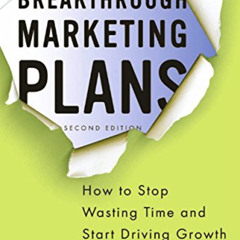 DOWNLOAD PDF 📋 Breakthrough Marketing Plans: How to Stop Wasting Time and Start Driv