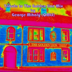 Tribute to The Golden Lion Mix