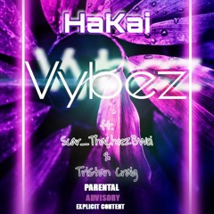 Vybez ft Scar_ThaCheezBwoi & Tristan Craig (Prod. by HaKai).mp3