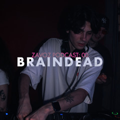 ZAVOZ PODCAST 00: BRAINDEAD