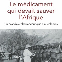 PDF/READ  Le m?dicament qui devait sauver l'Afrique (Les emp?cheurs de penser en