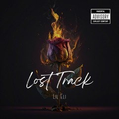 Lil Eli - Lost Track