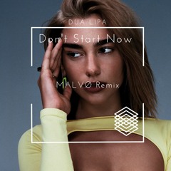 Dua Lipa - Don't Start Now (MALVØ Remix)