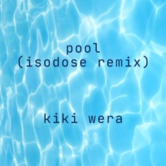 pool (isodose remix)