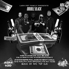 DOUBLE BLACK PROMO MIX NOV29TH DJSHELLZ FT DJSTARR