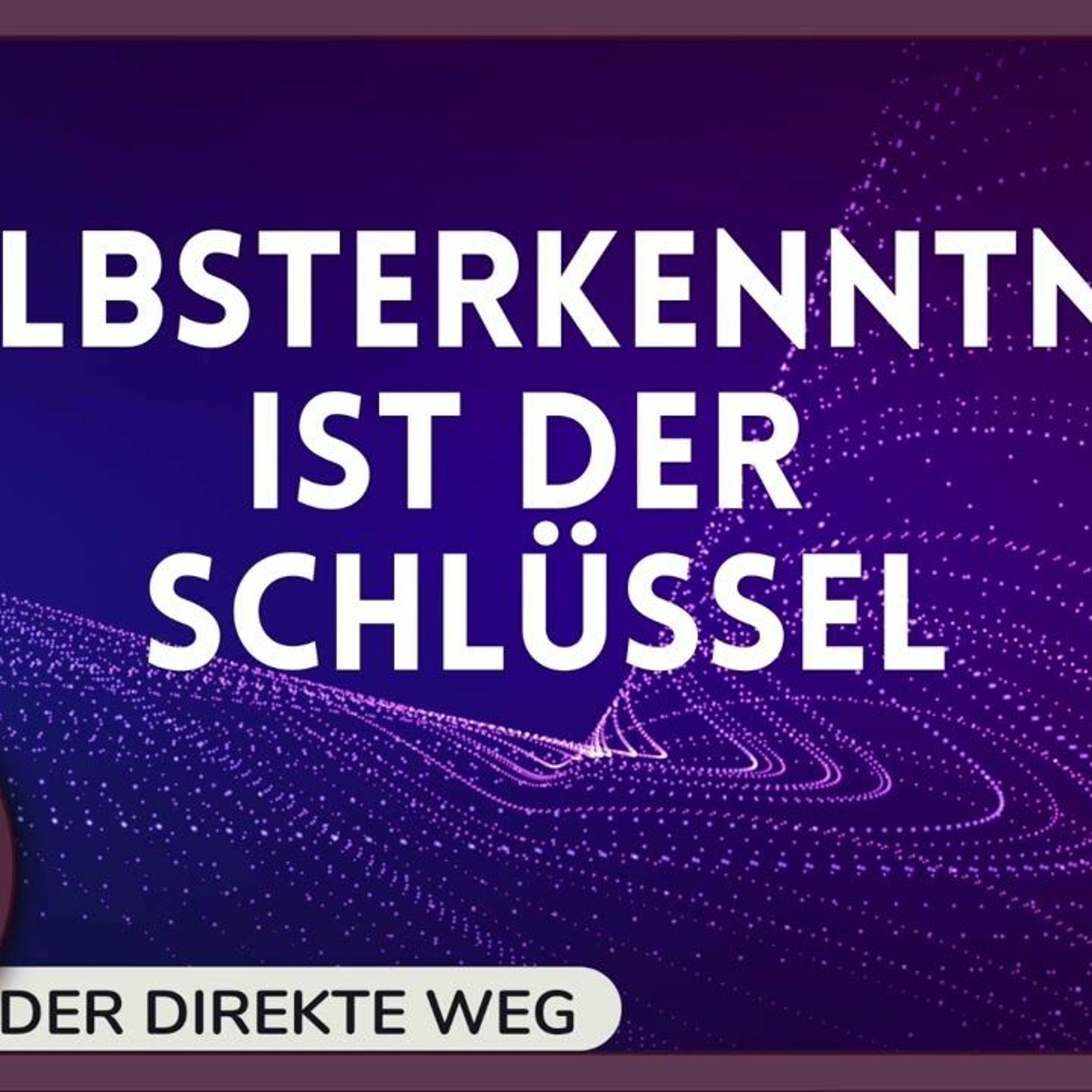 Gottfried Sumser - DER DIREKTE WEG - Ein Kurs in Wundern