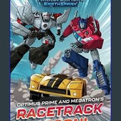 (DOWNLOAD PDF)$$ 📚 Optimus Prime and Megatron's Racetrack Recon! (Transformers: EarthSpark)     Pa