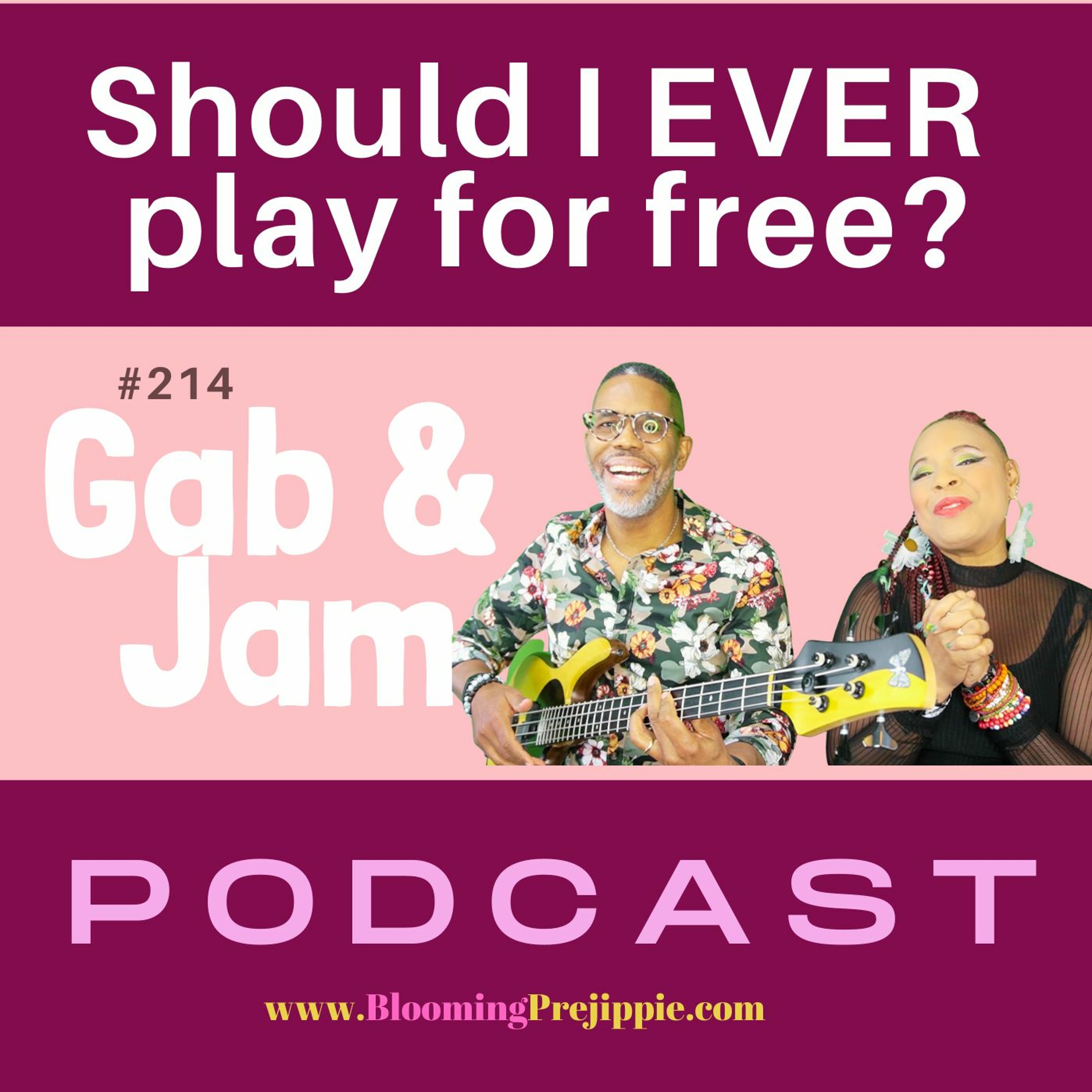 214. Should I Ever Play For Free (for The D.I.Y. Rock Star) Podcast episode artwork
