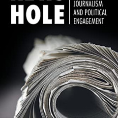 FREE EBOOK 📖 News Hole (Communication, Society and Politics) by  Danny Hayes EBOOK E