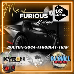 Mix & Furious DJ KYRON DJ SPIN DJ GUILL'