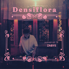 Densiflora podcast vol. 18 - Zabye