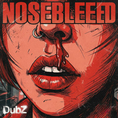 NOSEBLEEED
