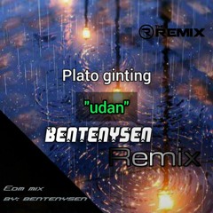 plato ginting-udan (bentenysen remix)