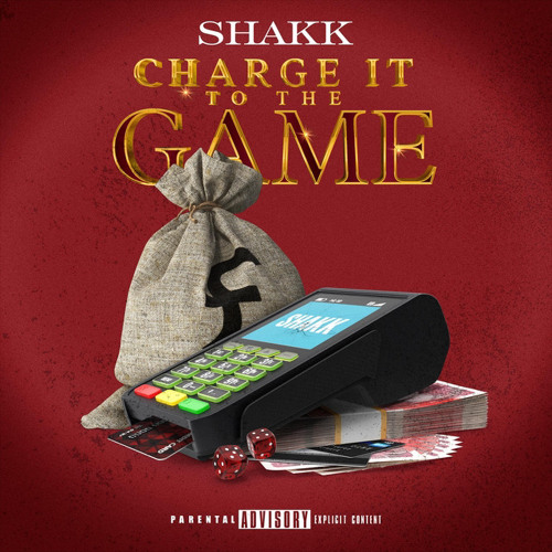 #7Side Shakk - Charge It To The Game