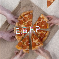 EBFP - A Free Pizza song