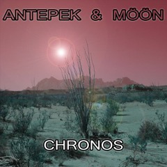 Antepek & Möön - Chronos