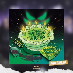 Sech, Daddy Yankee, Feid - Relación (Remix) x Feliz Cumpleaños Ferxxo (The Ones MashUp)