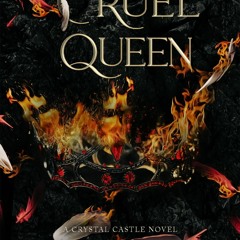 Cruel Queen (Crystal Castle #2) - T.L.  Smith