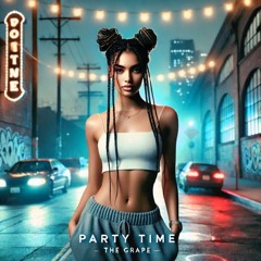 The Grape - Party Time (Original Mix)