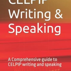 [Download] EPUB 📒 CELPIP Writing & Speaking: A Comprehensive guide to CELPIP writing