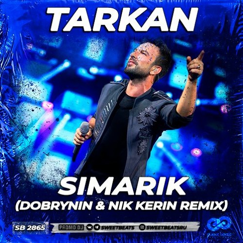 Tarkan - SIMARIK (Dobrynin & Nik Kerin Remix) Extended