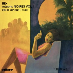 Bé présente NOIRES vol I - 12 Septembre 2021