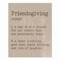 Friendsgiving Vibez