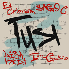 TUSI (feat. Isaac Gudiño & Sago C.)