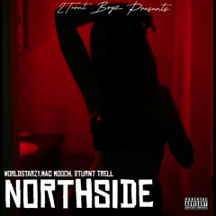 WORLDSTAR ZY FT TOOTURNTMAFIA - NORTHSIDE