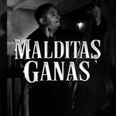 MALDITAS GANAS