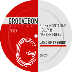 Ricky Montanari, Holly, Master Freez - Land Of Freedom (Original Mix)