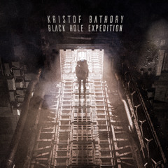 Kristof Bathory - Black Hole Expedition - 06 There is Something on the Ship feat. Blakmoth