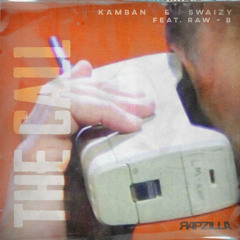 The Call (feat. Raw - B)