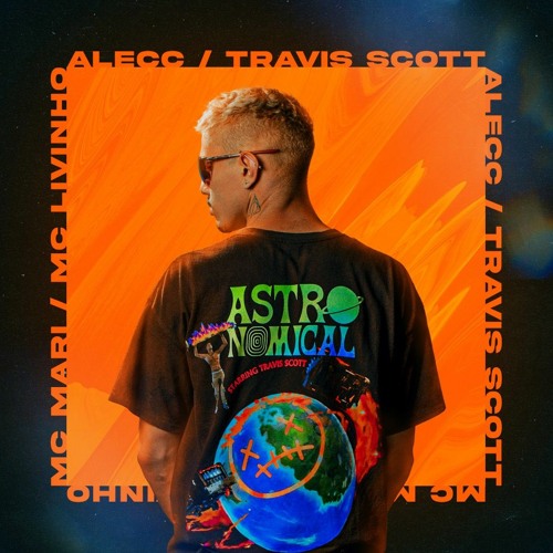 GOOSEBUMPS RAVE - Alecc, Travis Scott, Mc Mari & Mc Livinho
