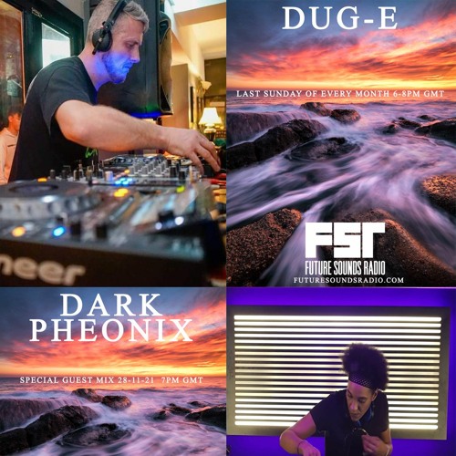 Dug - E FSR Show Novemeber 2021 With Special Guest Mix From Dark Pheonix 28 - 11 - 21