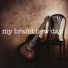 My Brand New Day