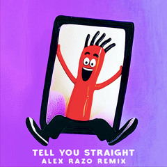 jigitz - tell you straight (ALEX RAZO Remix) [Free DL]