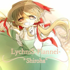 LychniS -Flannel-