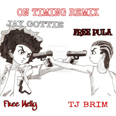 On Timing Remix Ft JAY GOTTIE , TJ BRIM