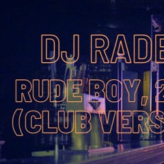 DJ RADEV - Rude Boy, 2023 (CLUB VERSION)