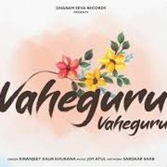 Vaheguru Simran - Naam Simran - Kiranjeet Kaur Khurana - Joy Atul - Dharam Seva Records