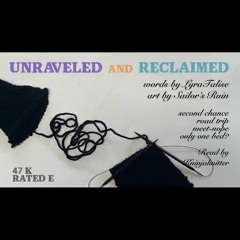 3 Unraveled and Reclaimed by LyraTalise
