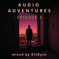 AUDIO ADVENTURES - episode 3 - 11/8/2025