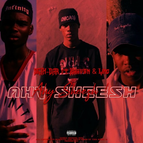 SGIH-DAR -Ahy Sheesh (w/ Kaay9n & Limo)